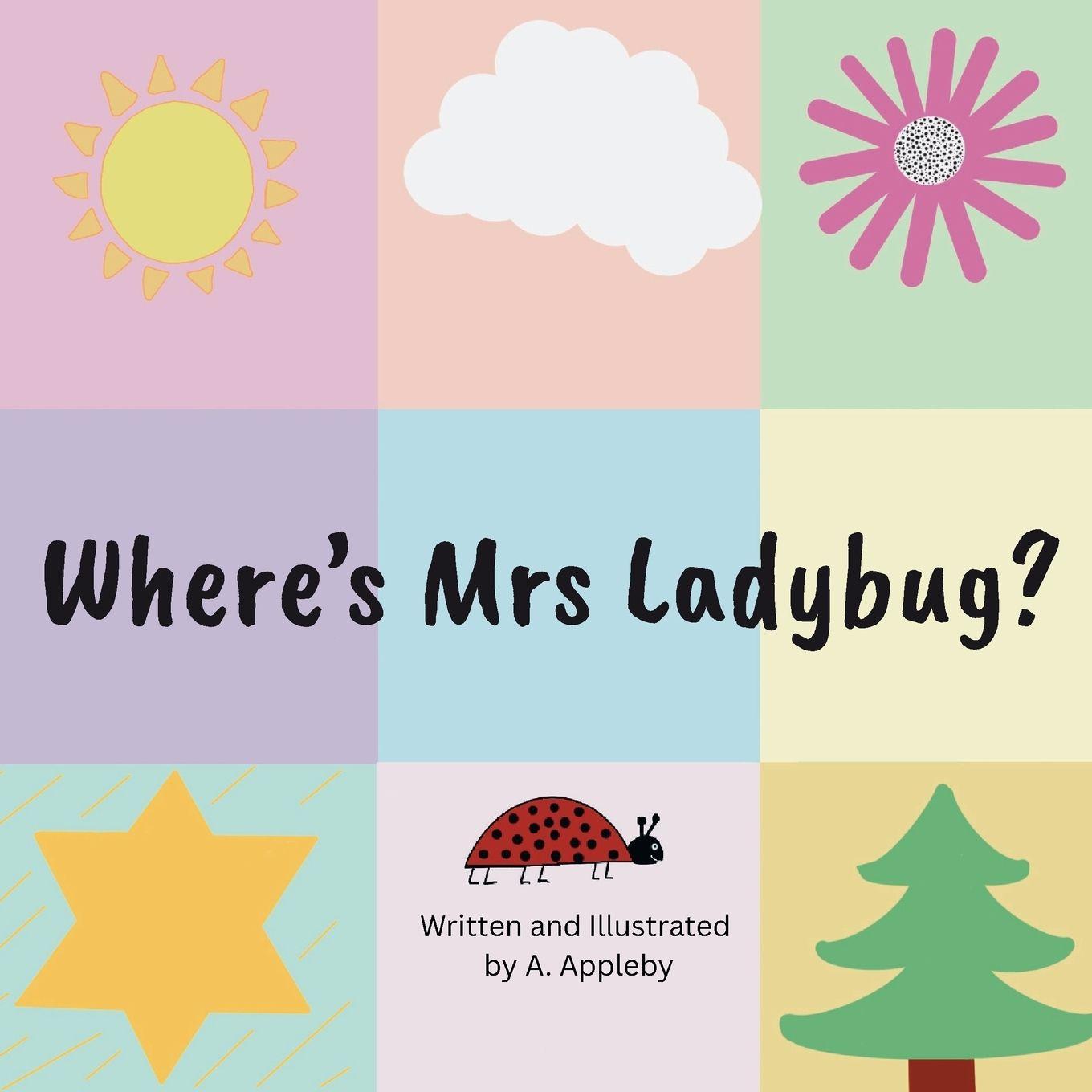 Kniha Where's Mrs Ladybug? Ashlee Appleby