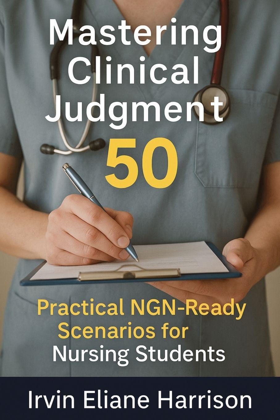 Kniha Mastering Clinical Judgment Irvin Eliane Harrison