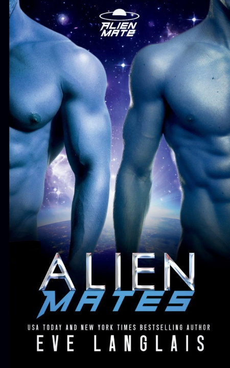 Kniha Alien Mates Eve Langlais