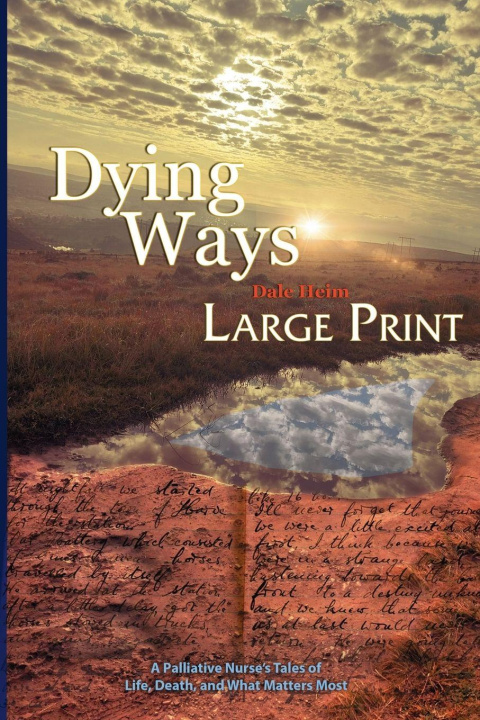 Kniha Dying Ways (Large Print) Dale Heim