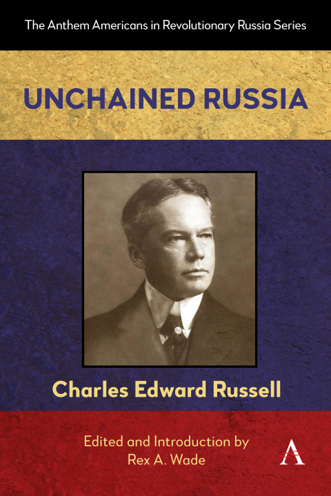 Kniha Unchained Russia Rex A Wade