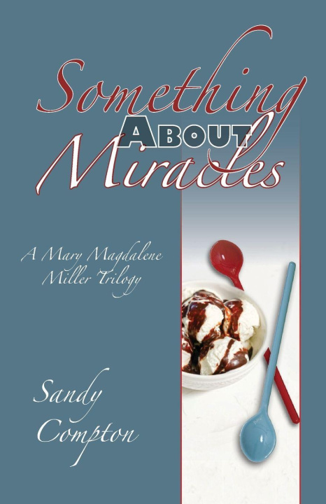 Kniha Something About Miracles Sandy Compton