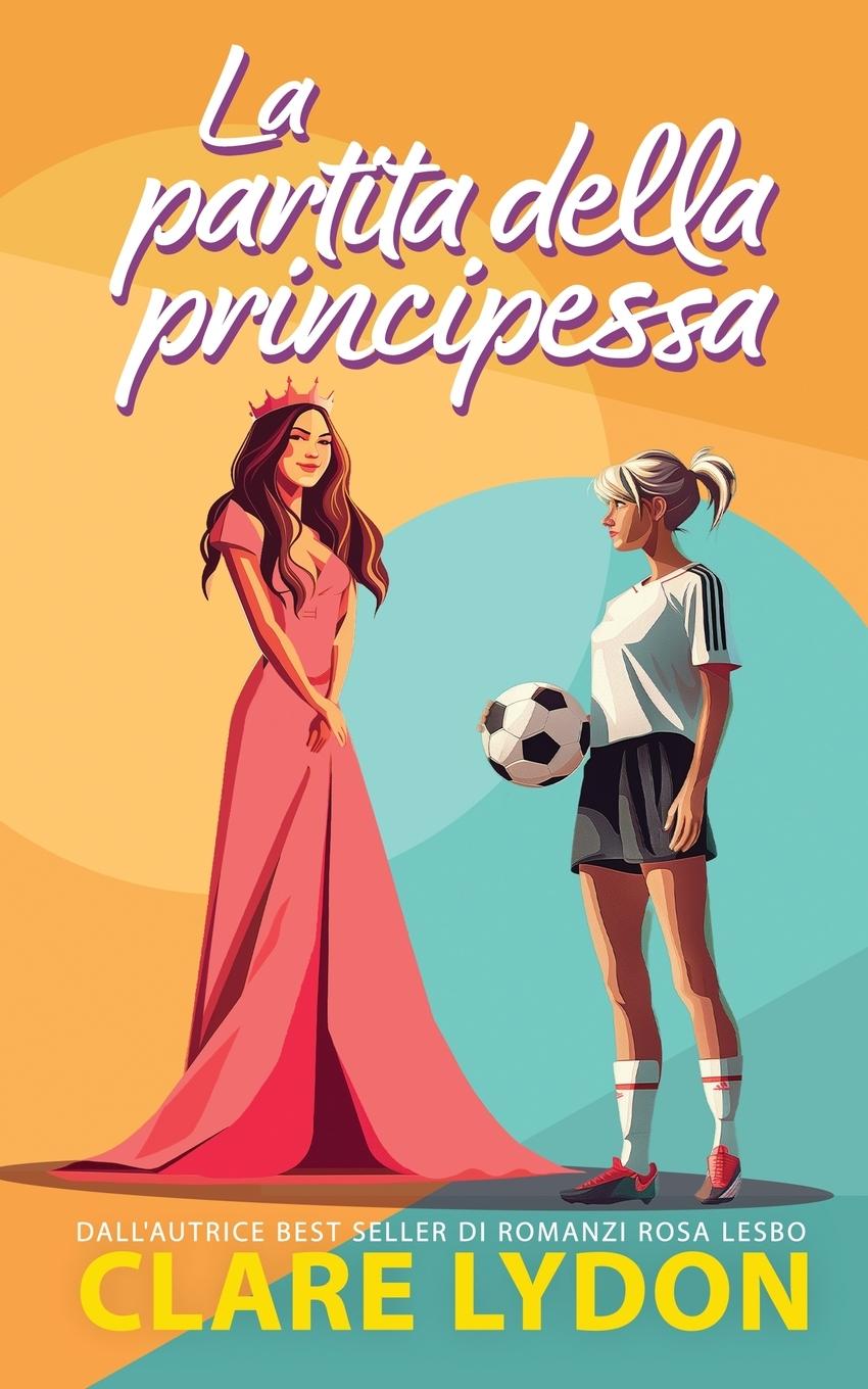 Kniha La partita della principessa Clare Lydon