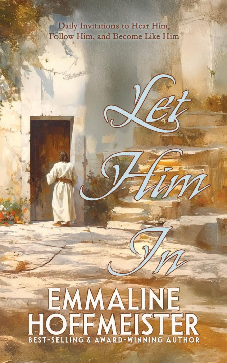 Kniha Let Him In Emmaline Hoffmeister