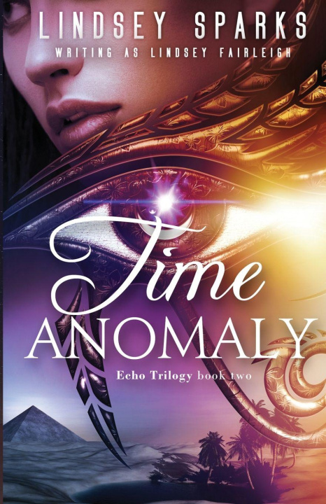 Knjiga Time Anomaly Lindsey Sparks