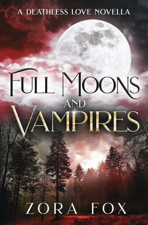 Kniha Full Moons and Vampires Zora Fox