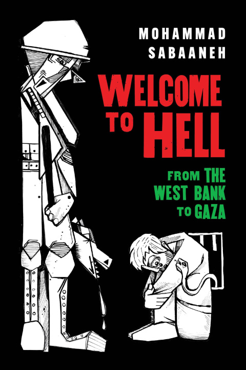 Βιβλίο Welcome to Hell SABAANEH MOHAMMAD