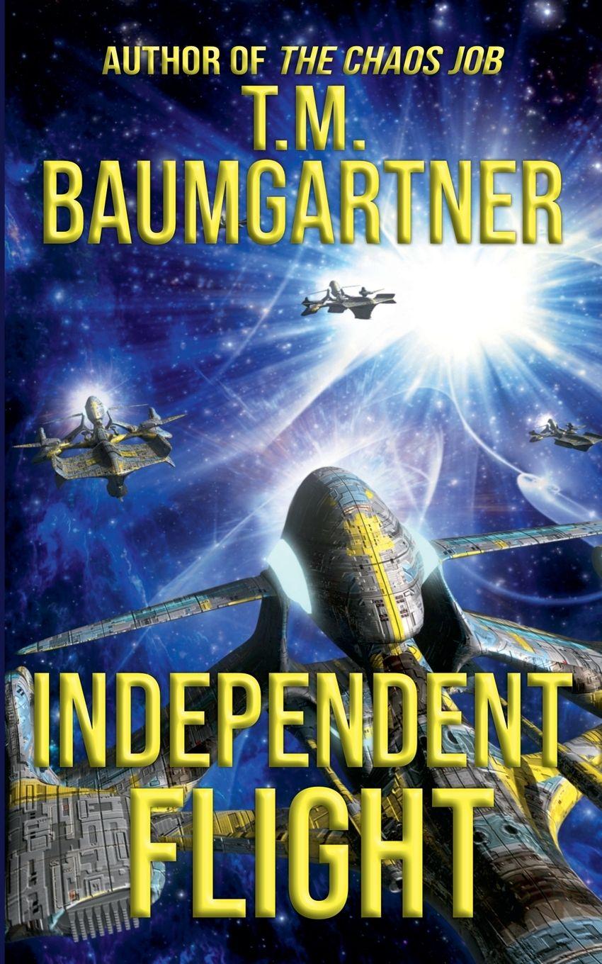 Kniha Independent Flight T.M. Baumgartner