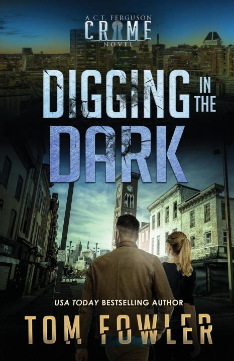 Knjiga Digging in the Dark Tom Fowler