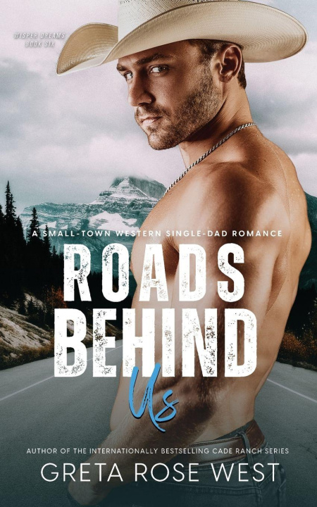 Kniha Roads Behind Us Greta Rose West