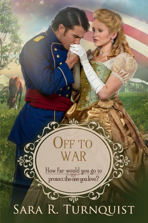 Kniha Off to War Sara R Turnquist