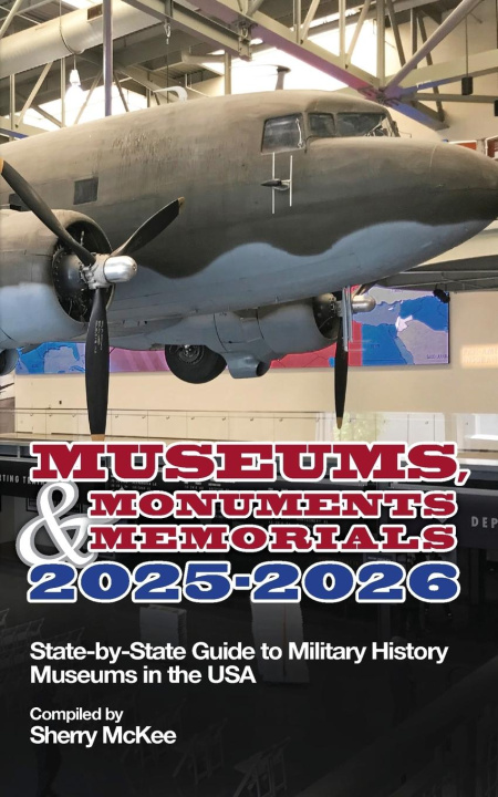Kniha Monuments, Memorials & Museums 2025-2026 Sherry McKee