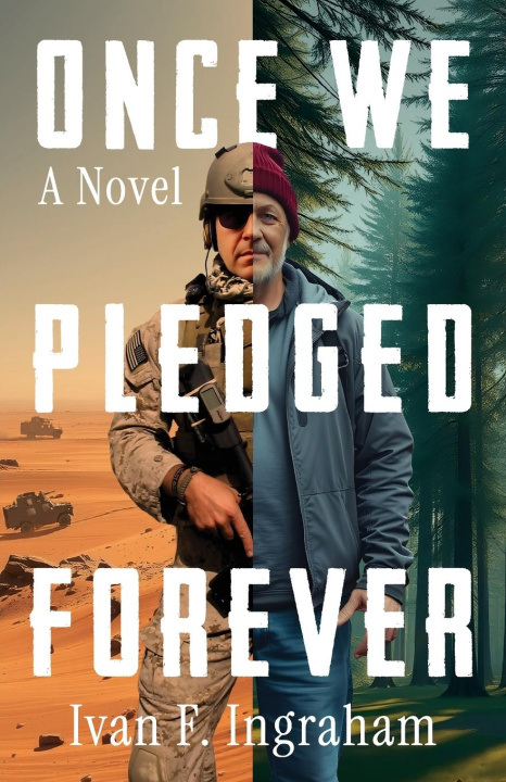 Kniha Once We Pledged Forever Ivan F. Ingraham
