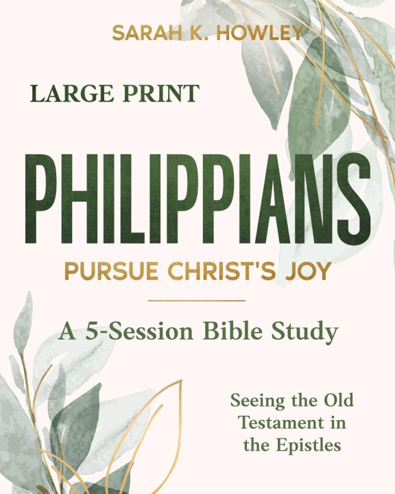 Kniha Philippians Sarah K. Howley