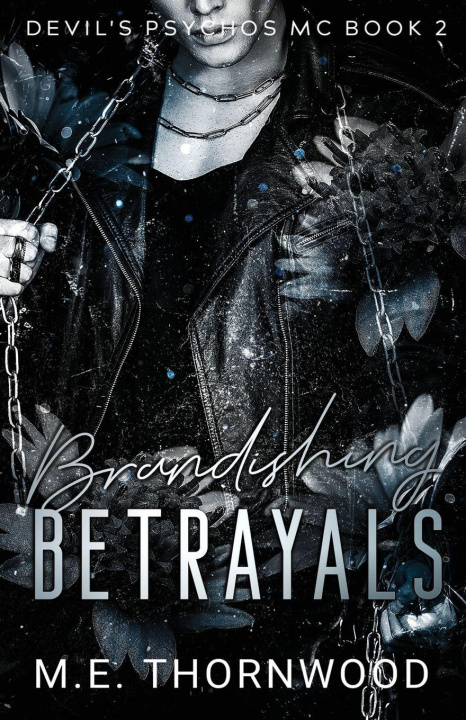 Libro Brandishing Betrayals M.E. Thornwood