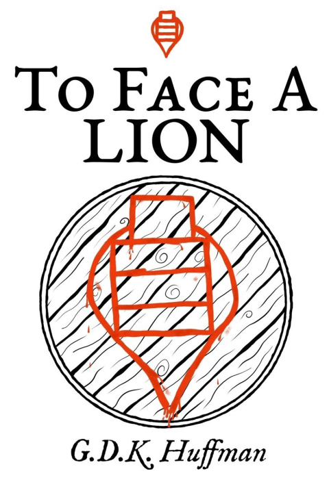 Kniha To Face a Lion G. D. K. Huffman