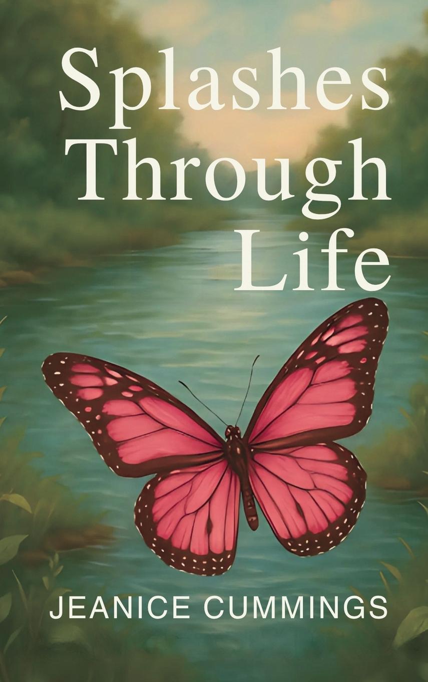 Kniha Splashes Through Life Jeanice Cummings