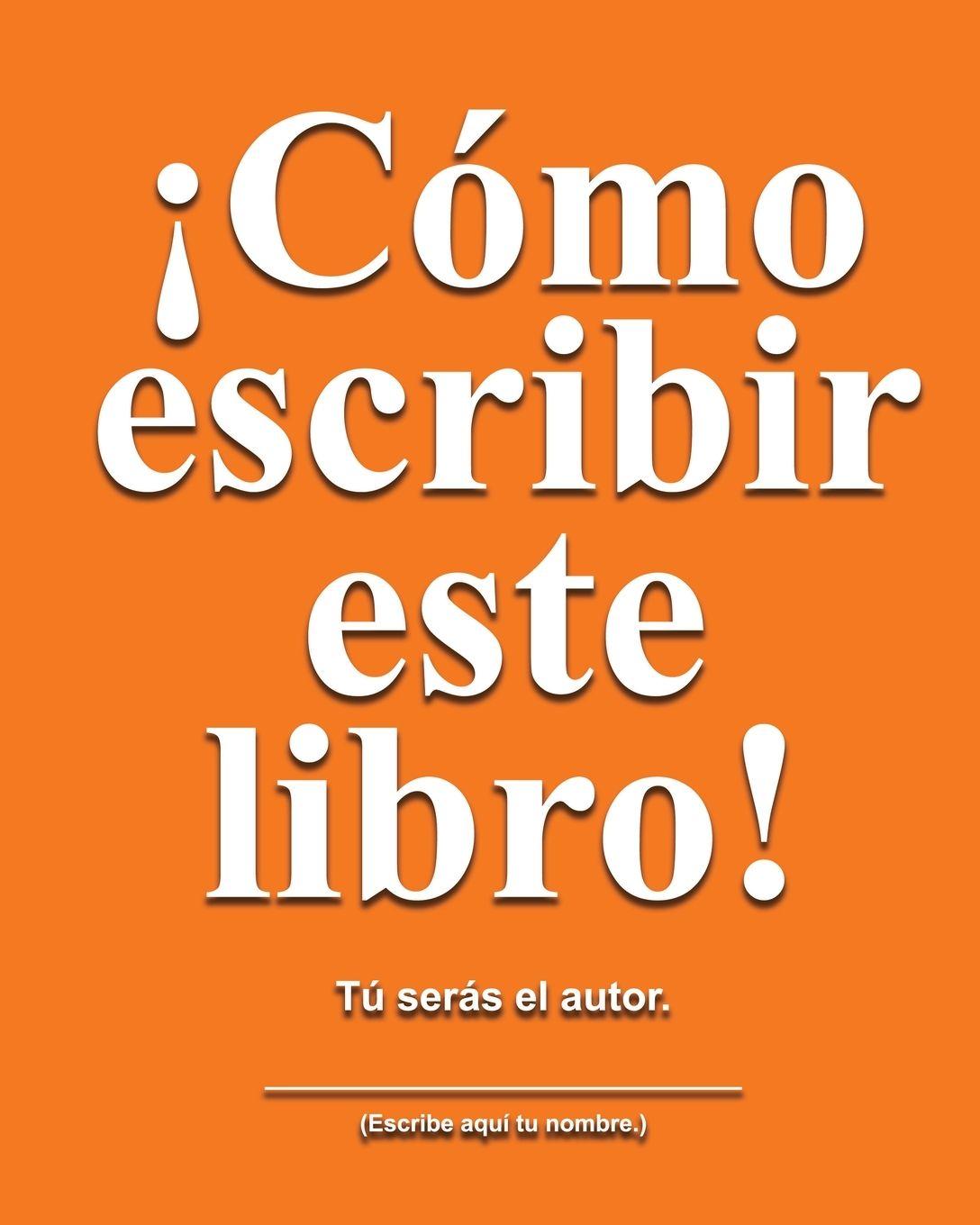 Könyv Cómo escribir este libro Jimmy Huston