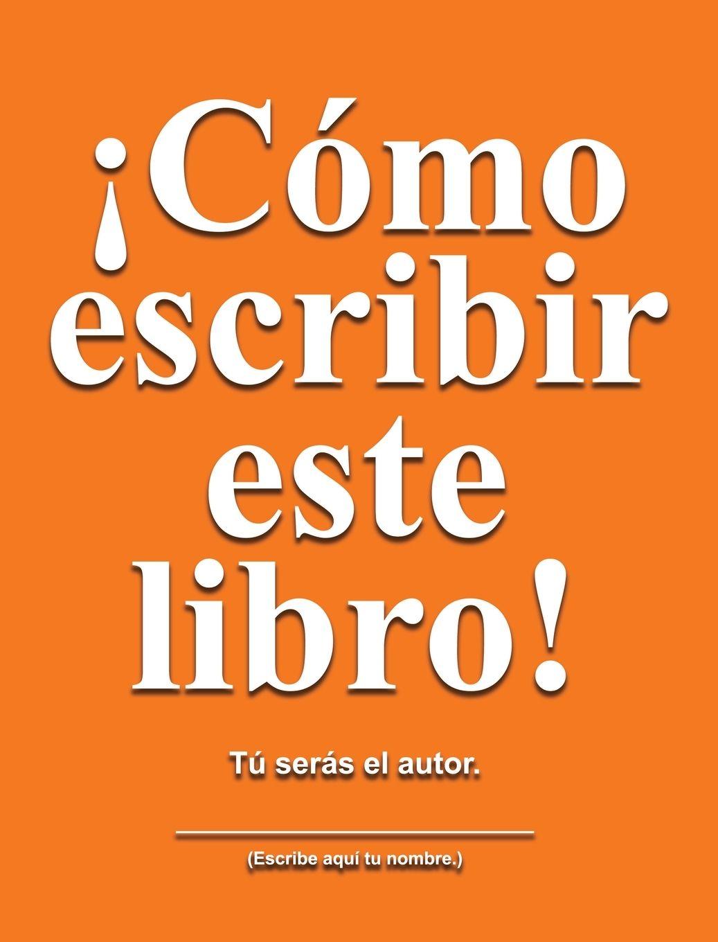 Kniha Cómo escribir este libro Jimmy Huston