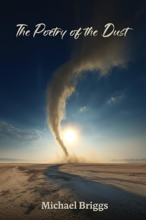Libro The Poetry of the Dust Michael Briggs