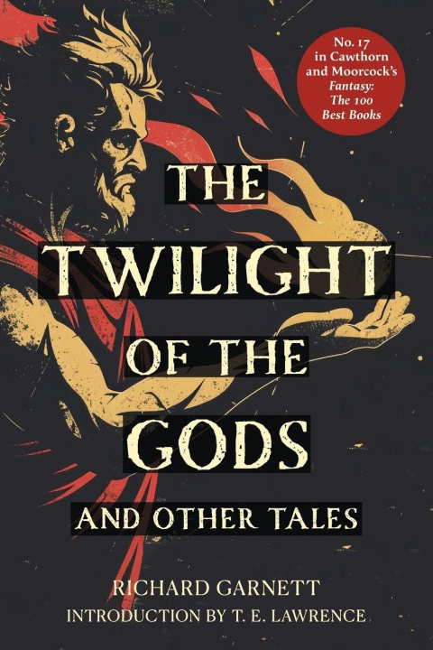 Kniha The Twilight of the Gods (Warbler Classics Annotated Edition) Richard Garnett