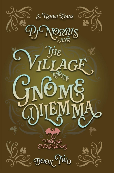 Libro PJ Norris and the Village With the Gnome Dilemma S. Usher Evans