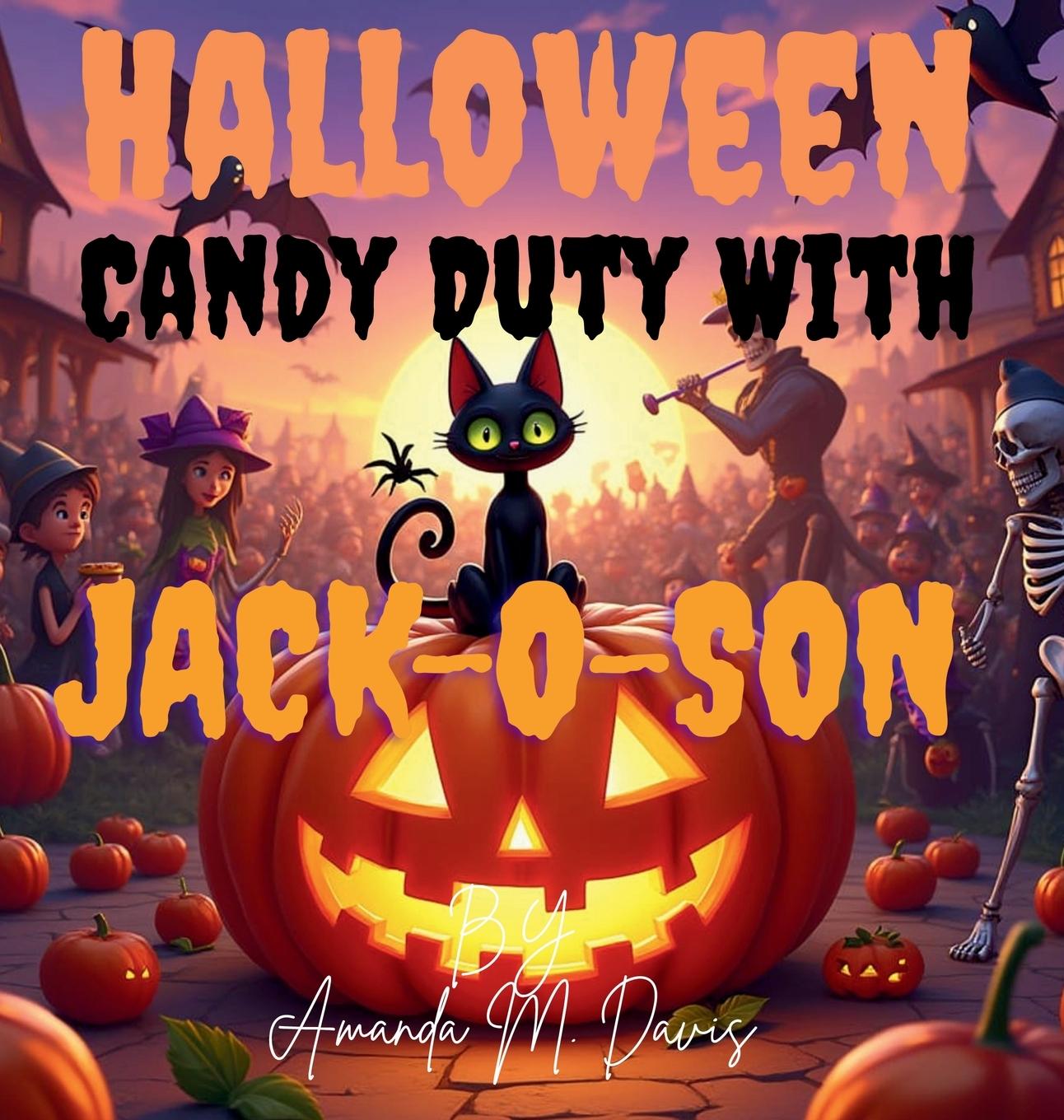 Carte Halloween Candy Duty with Jack-O-Son Amanda Davis