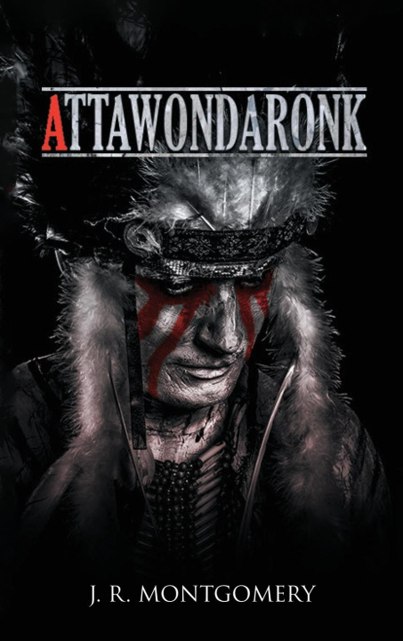 Kniha ATTAWONDARONK J. R. Montgomery