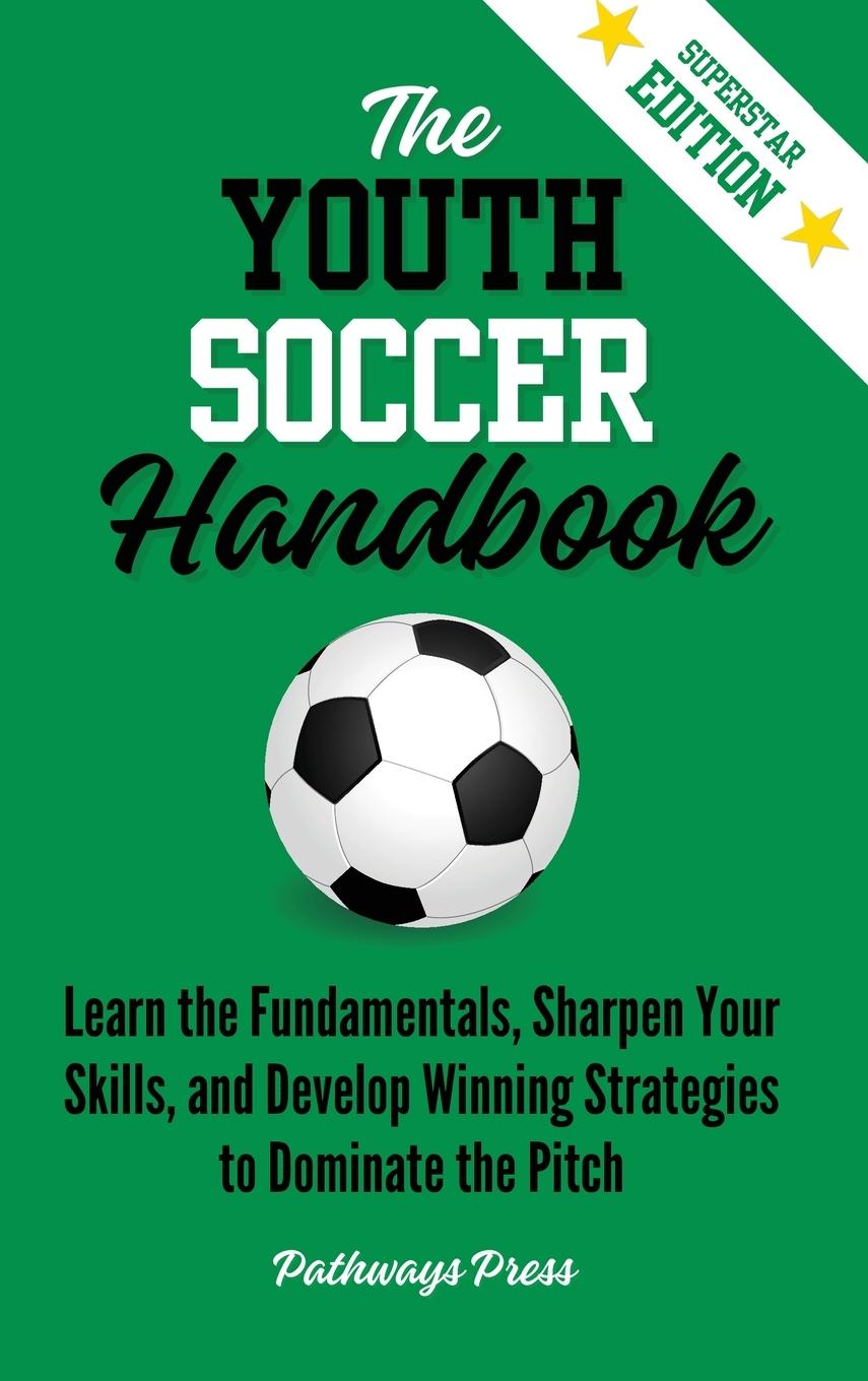 Βιβλίο The Youth Soccer Handbook Pathways Press