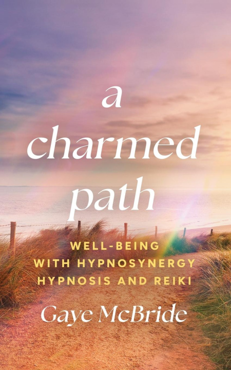 Kniha A Charmed Path Gaye McBride
