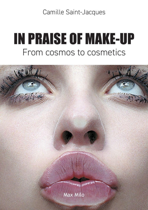 Libro In Praise of Make-Up Camille Saint-Jacques