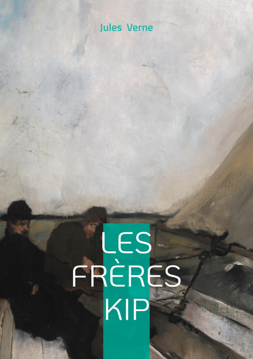 Kniha Les frères Kip Verne