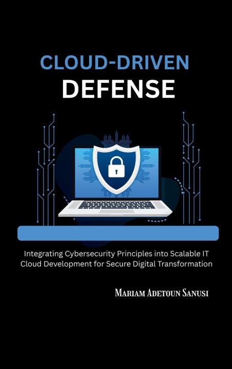 Kniha Cloud-Driven Defense Mariam Adetoun Sanusi