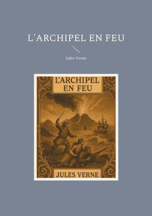 Kniha L'archipel en Feu Verne