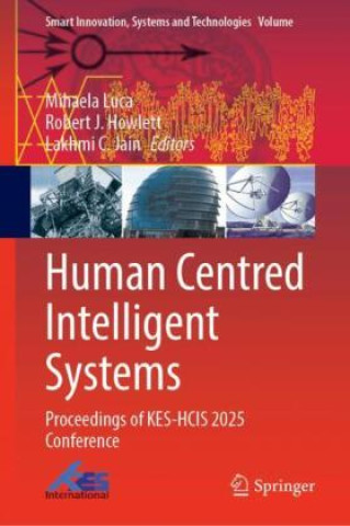 Kniha Human Centred Intelligent Systems Robert J Howlett
