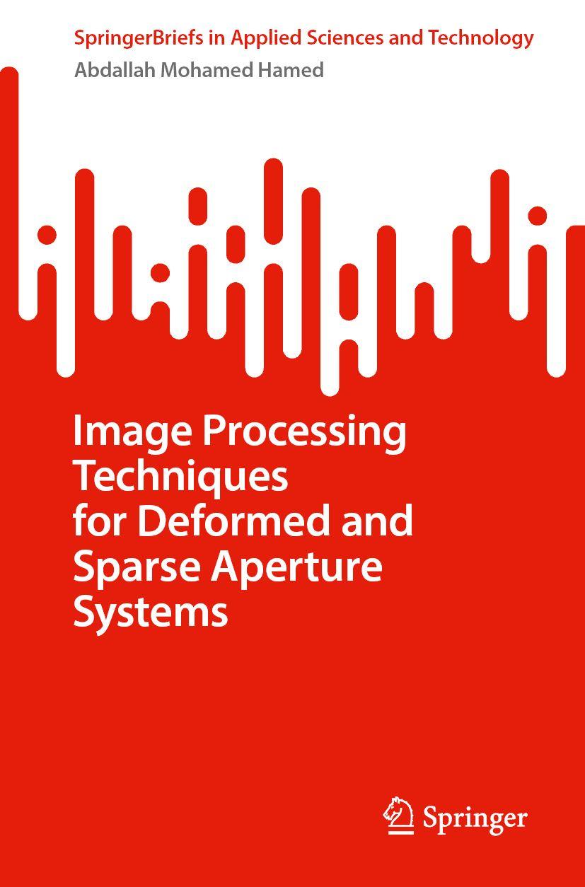 Kniha Image Processing Techniques for Deformed and Sparse Aperture Systems Abdallah Mohamed Hamed