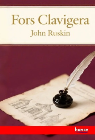 Kniha Fors Clavigera John Ruskin