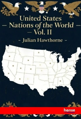 Kniha United States - Nations of the World Julian Hawthorne