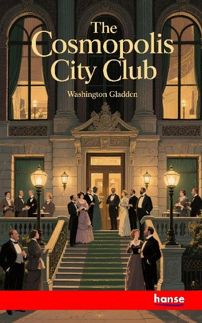 Βιβλίο The Cosmopolis City Club Washington Gladden