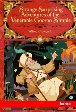 Libro Strange surprising adventures of the venerable Gooroo Simple Alfred Crowquill