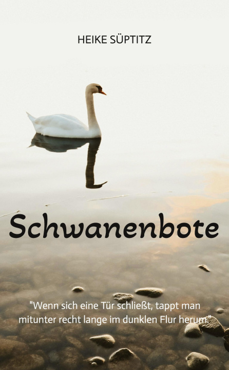 Kniha Schwanenbote Marie Beutel