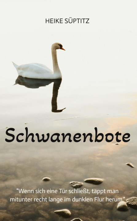 Kniha Schwanenbote Marie Beutel