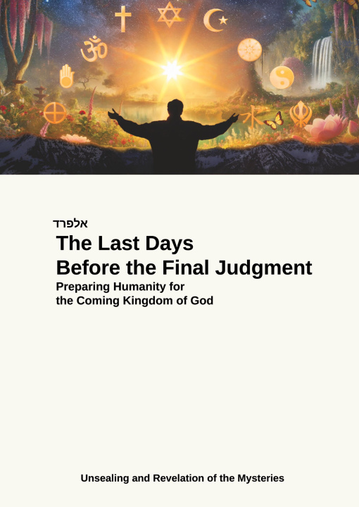 Kniha The Last Days Before the Final Judgment Alfred Steinecker