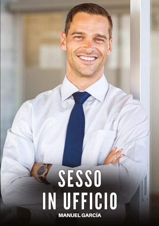 Kniha Sesso in Ufficio Manuel García