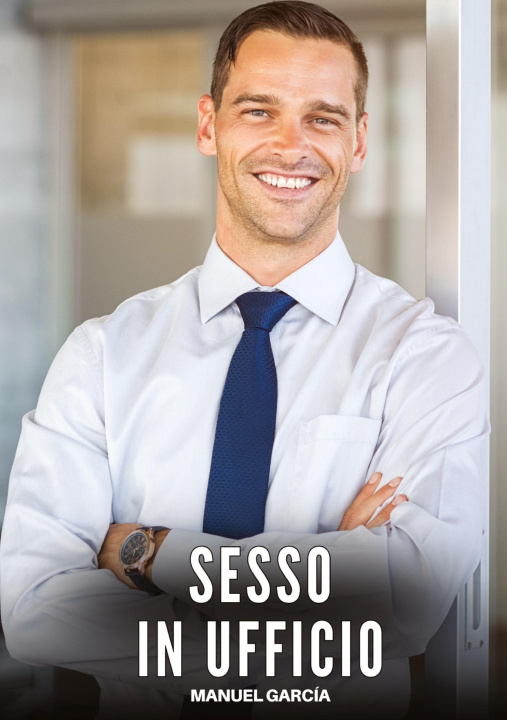 Kniha Sesso in Ufficio Manuel García