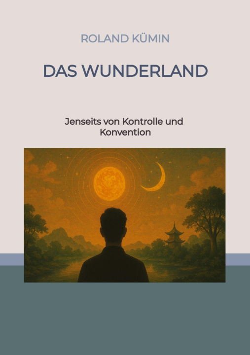Kniha Das Wunderland Roland Kümin