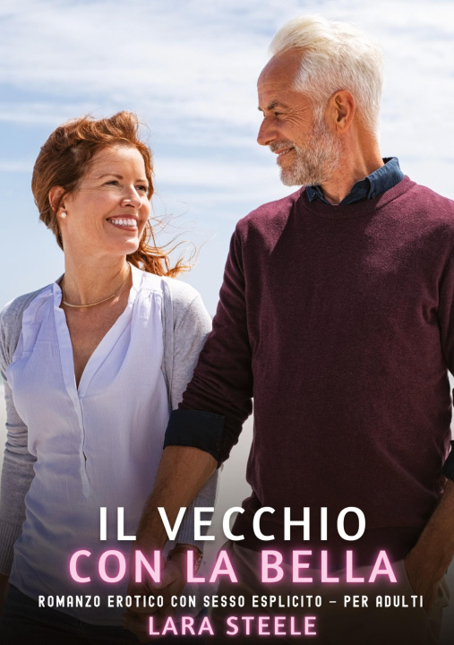 Kniha Il Vecchio con la Bella Lara Steele