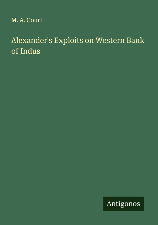 Libro Alexander's Exploits on Western Bank of Indus 
