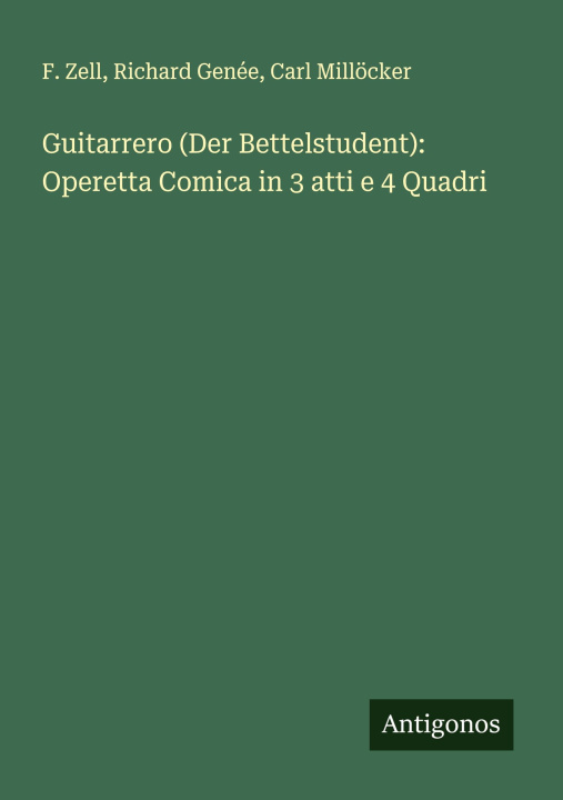 Kniha Guitarrero (Der Bettelstudent): Operetta Comica in 3 atti e 4 Quadri Richard Genée