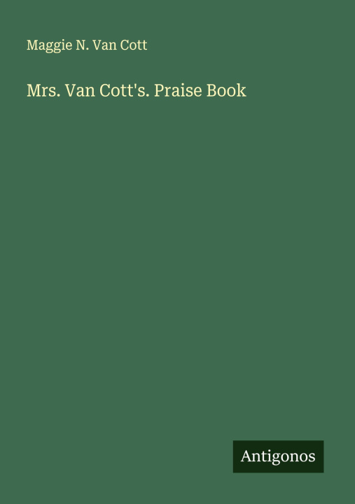 Libro Mrs. Van Cott's. Praise Book 